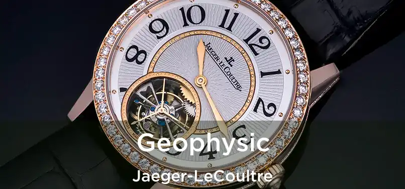  Geophysic Jaeger-LeCoultre