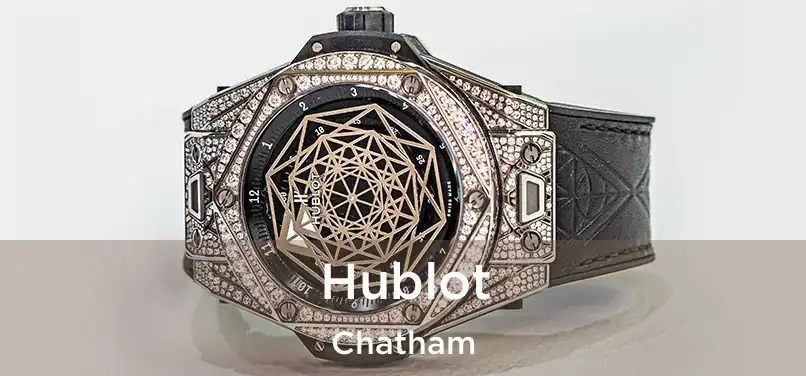  Hublot Chatham