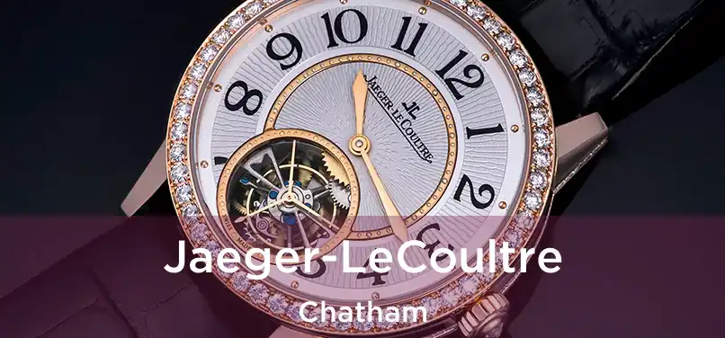  Jaeger-LeCoultre Chatham