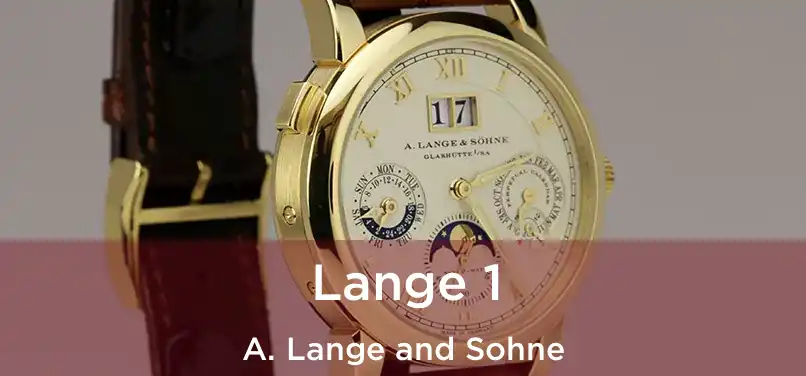  Lange 1 A. Lange and Sohne