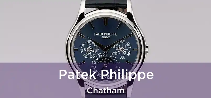  Patek Philippe Chatham