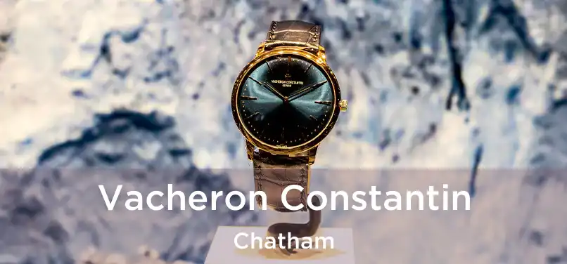  Vacheron Constantin Chatham