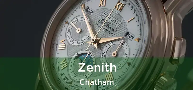  Zenith Chatham